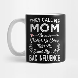 mom they call me mom Mug